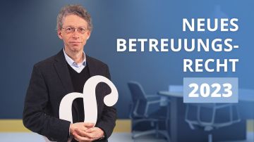 Betreuungsrecht 2023 - Was ist neu? 